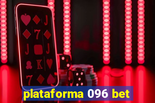 plataforma 096 bet